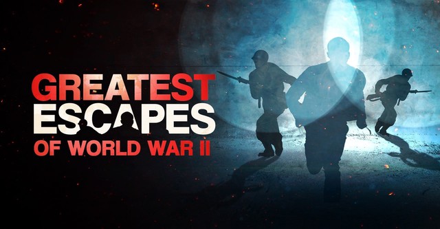 Greatest Escapes of WWII