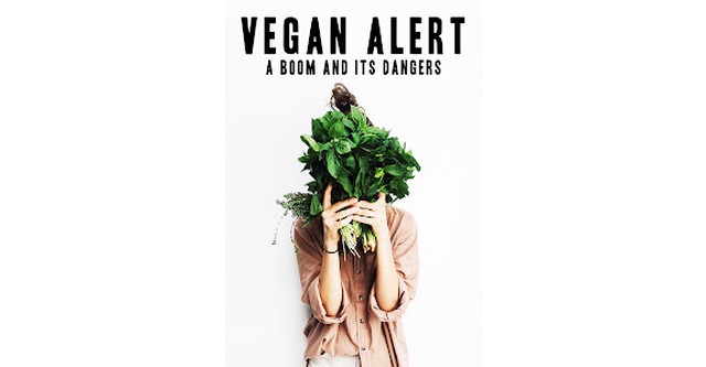 Vegan Alert: A Boom and its Dangers