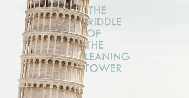 The Riddle of the Leaning Tower