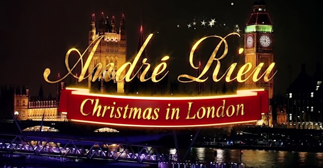 Andre Rieu : Christmas In London
