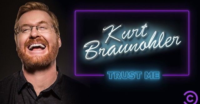 Kurt Braunohler: Trust Me