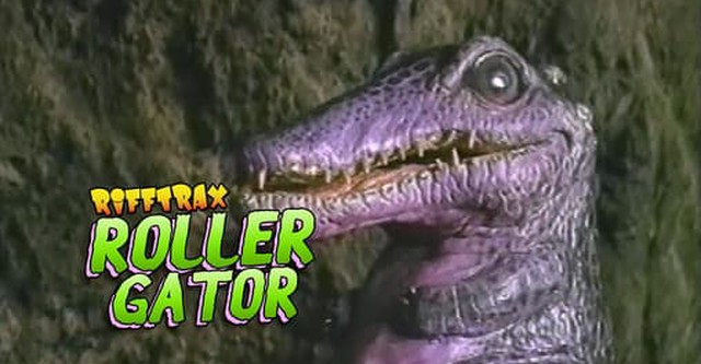 RiffTrax: Rollergator