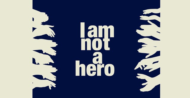 Eu não sou um herói (I Am Not a Hero)