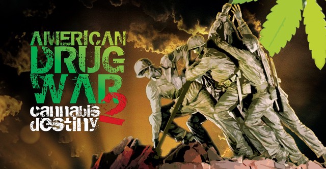 American Drug War 2: Cannabis Destiny