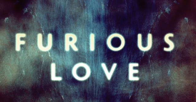 Furious Love