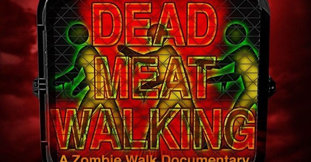 Dead Meat Walking: A Zombie Walk Documentary