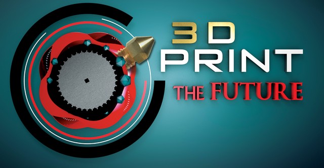 3D Print the Future