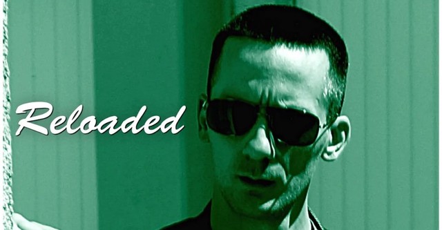 Reloaded