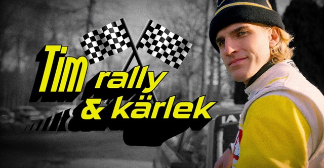 Tim, rally och kärlek
