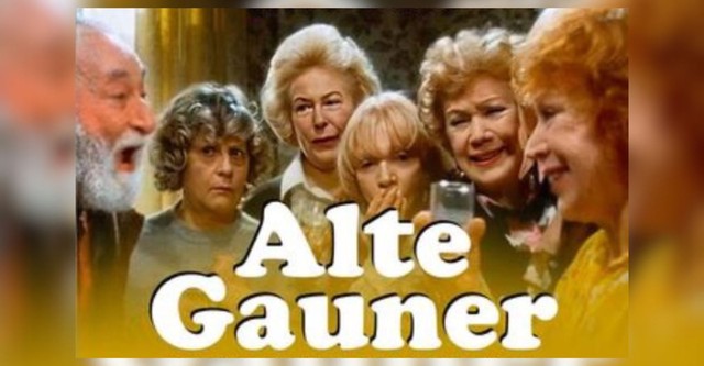 Alte Gauner