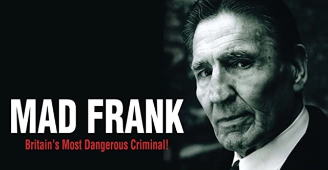 Mad Frank - Britain's Most Dangerous Criminal