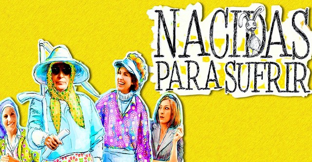 Nacidas para sufrir