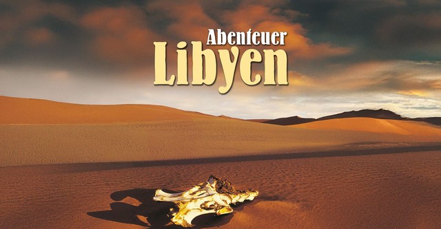 Abenteuer Libyen