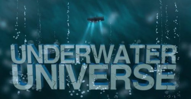 Underwater Universe