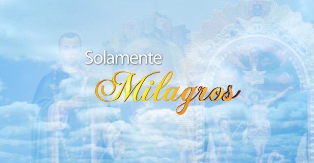Solamente Milagros