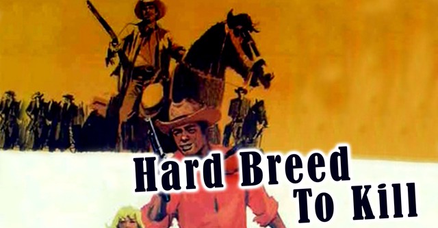 Hard Breed to Kill