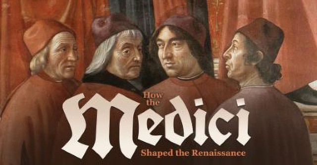 How the Medici Shaped the Renaissance