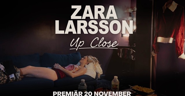 ZARA LARSSON – Up Close