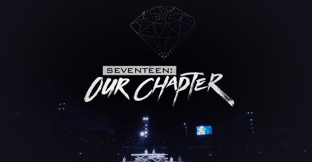 SEVENTEEN: OUR CHAPTER