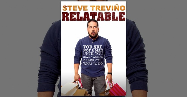 Steve Trevino: Relatable