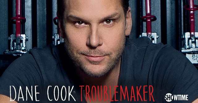 Dane Cook: Troublemaker