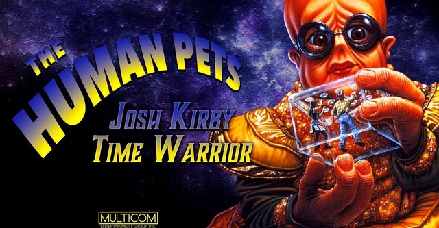 Josh Kirby... Time Warrior: The Human Pets