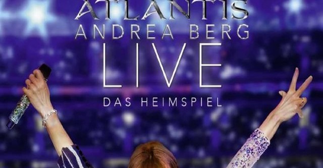 Andrea Berg: Atlantis Live