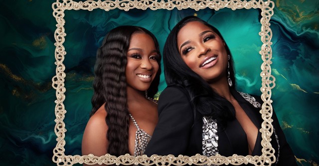 Toya & Reginae
