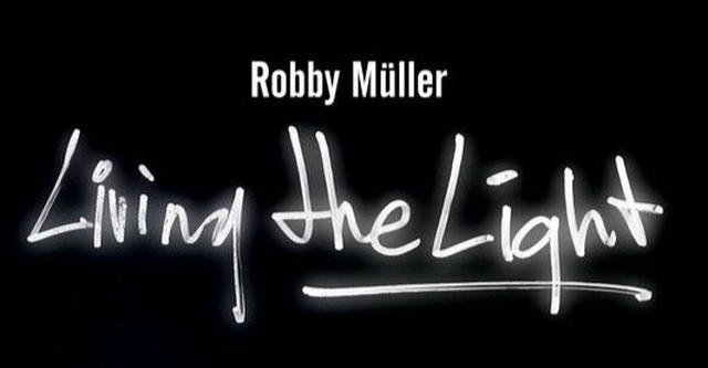 Living the Light - Robby Müller
