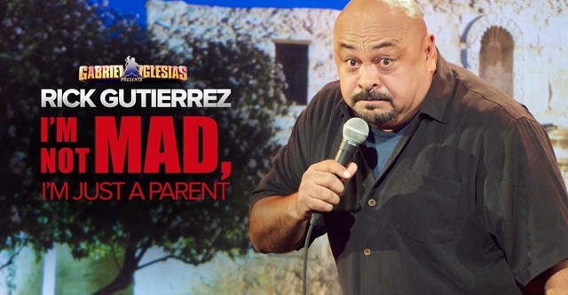 Gabriel Iglesias Presents Rick Gutierrez: I'm Not Mad, I'm Just a Parent