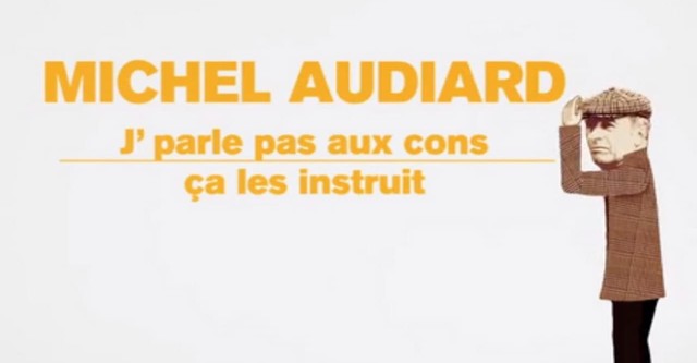 Michel Audiard : "J’parle pas aux cons, ça les instruit"