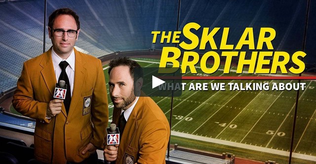 The Sklar Brothers: What Are We Talking About?