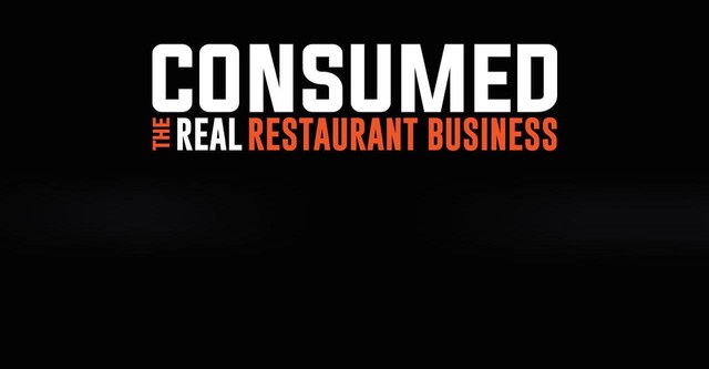 Consumed: The Real Restaurant Business