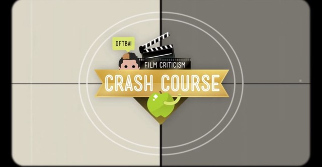 Crash Course Film Criticism