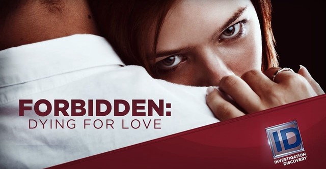 Forbidden: Dying for Love