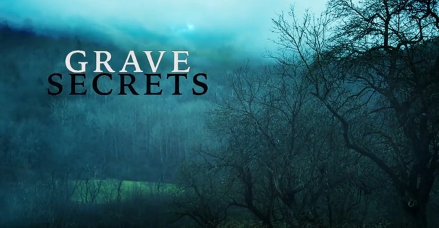 Grave Secrets - Tote Zeugen lügen nicht