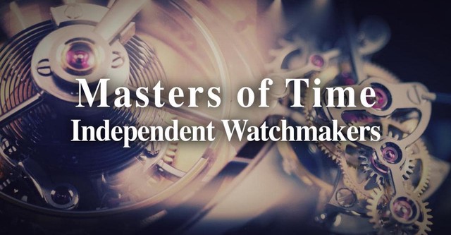 Masters Of Time: Independent Watchmakers