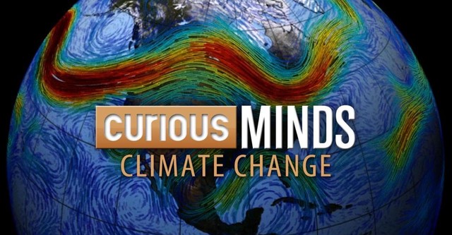 Curious Minds:  Climate Change