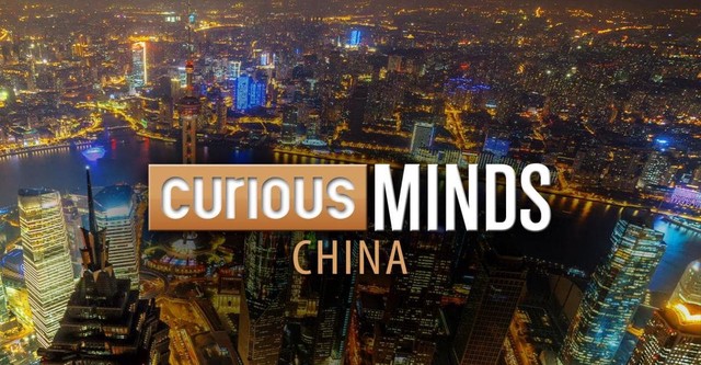 Curious Minds: China