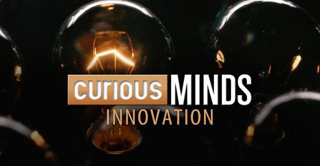 Curious Minds: Innovation