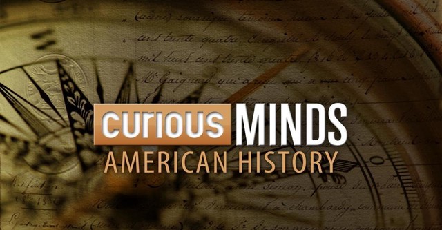 Curious Minds: American History