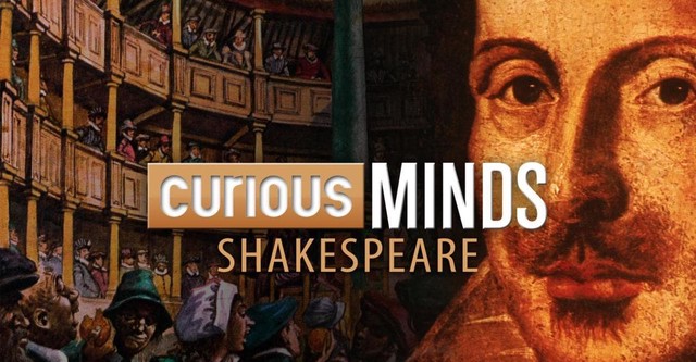 Curious Minds:  Shakespeare