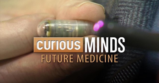 Curious Minds: Future Medicine