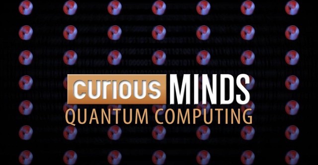 Curious Minds: Quantum Computing