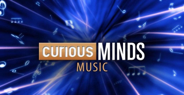 Curious Minds: Music