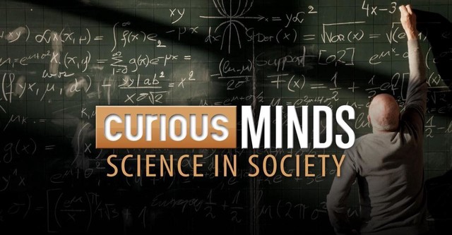 Curious Minds: Science In Society