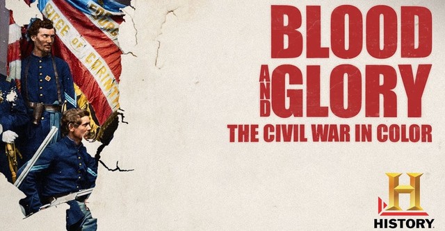 Blood and Glory: The Civil War in Color