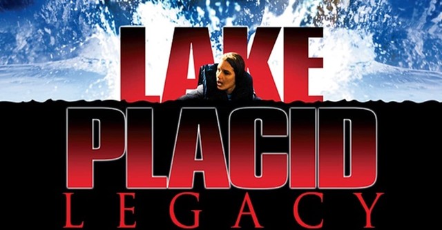 Lake Placid: Legacy