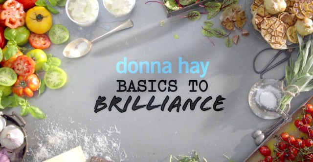 Donna Hay: Basics to Brilliance