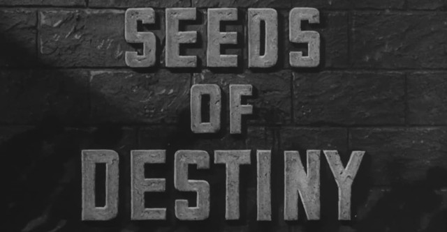 Seeds of Destiny